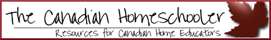 The Canadian Homeschooler – Canada Homeschool Curriculum Resources