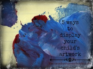 5 ways to display your child's artwork