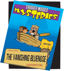Canadian History for Kids - Chugger Mugger Mysteries - The Vanishing Bluenose