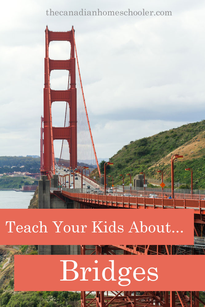 Teach Your Kids About Bridges