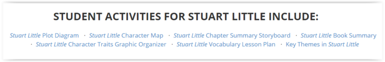 Storyboard That has novel study lesson plan ideas - like these for Stuart Little