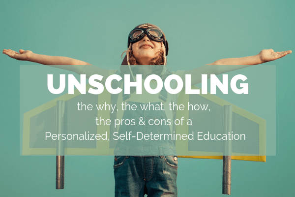 Unschooling: Personalized, Self-Determined Education