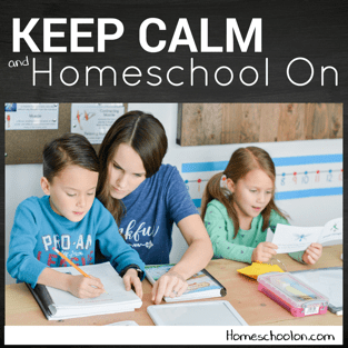 A picture of a mom helping 2 kids with their homeschool work with the text Keep Calm and Homeschool On.