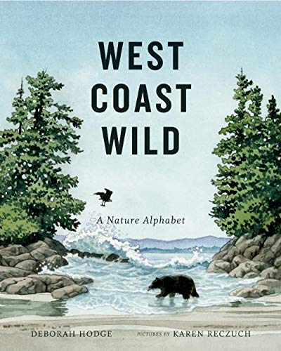 West Coast Wild: Bir Doğa Alfabesi