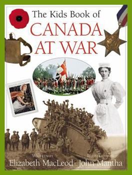 Image of the cover of the book The Kids Book of Canada at War. 