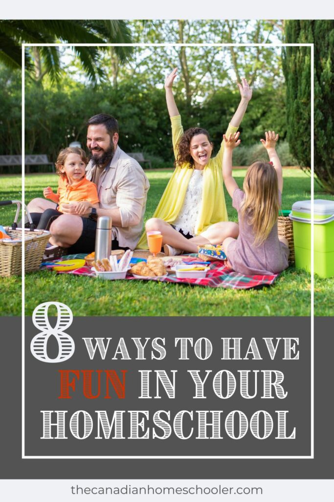 happy family having a picnic outside with text overlay "8 ways to have fun in your homeschool."