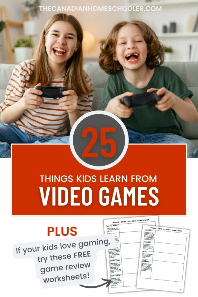 A boy and a girl laughing while playing a video game with the text 25 Things Kids Learn From Video Games and an image of 2 printable video game review worksheets underneath