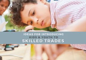 Skilled Trades Kids